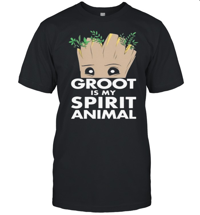 Baby Groot is my spirit animal shirt