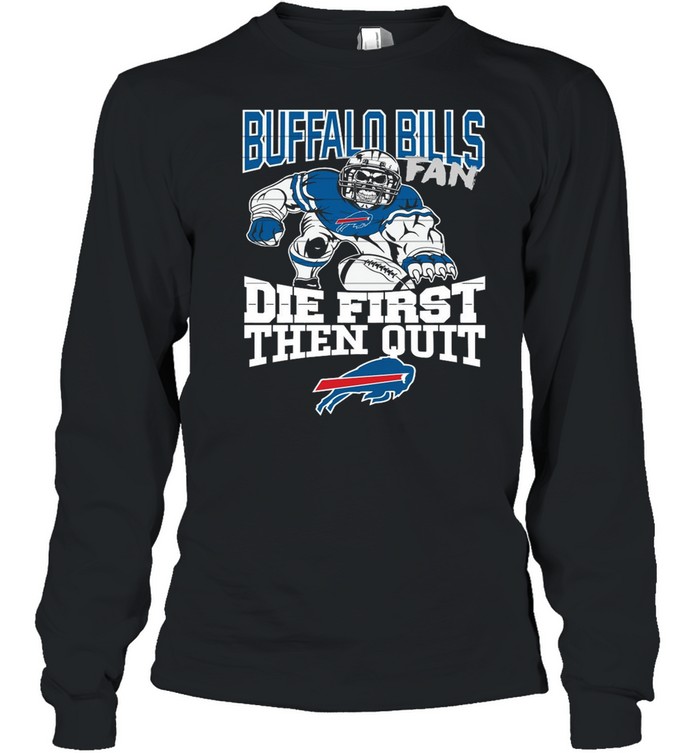 Gorilla Of The Buffalo Bills Fan Die First Then Quit 2021 shirt Long Sleeved T-shirt