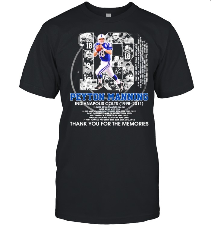 Number 18 Peyton Manning Indianapolis Colts 1998 2011 Signature shirt Classic Men's T-shirt