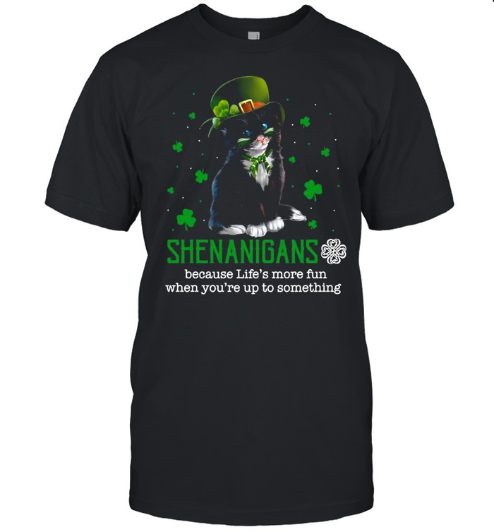 Patrick Day Black Cat Shenanigans Because Life’s More Fun When You’re Up To Something shirt Classic Men's T-shirt Patrick Day Black Cat Shenanigans Because Life’s More Fun When You’re Up To Something shirt Classic Men's T-shirt