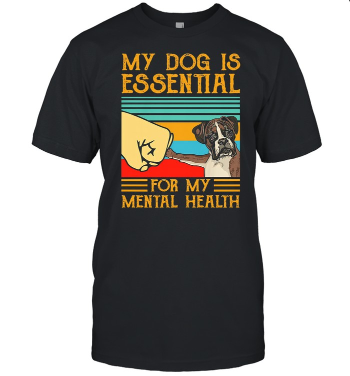 https://cdn.tshirtclassic.com/image/2021/02/23/boxer-dog-is-essential-for-my-mental-health-vintage-shirt-classic-mens-t-shirt.jpg