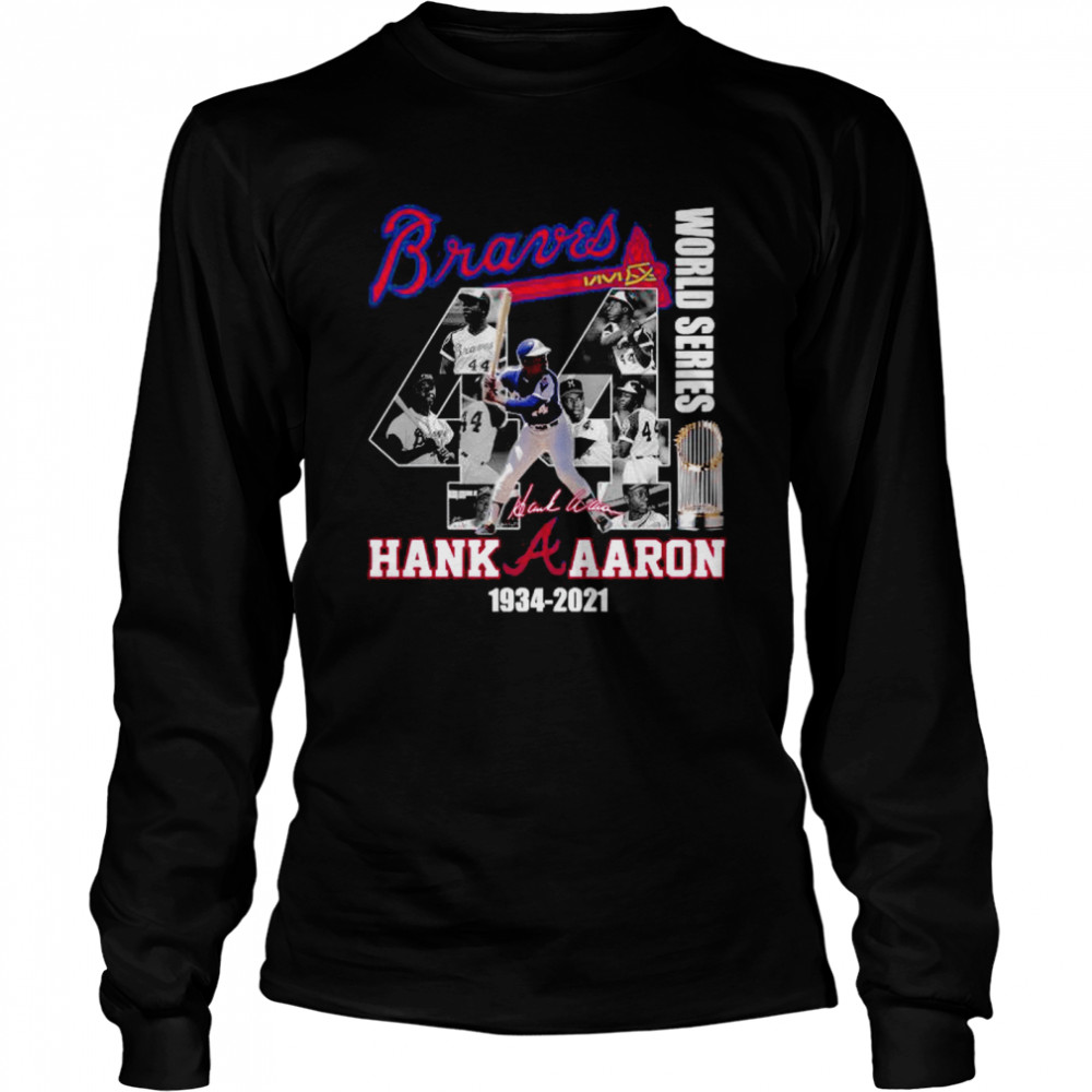 Buy 44 braves world series hank aaron 1934-2021 shirt For Free Shipping  CUSTOM XMAS PRODUCT COMPANY