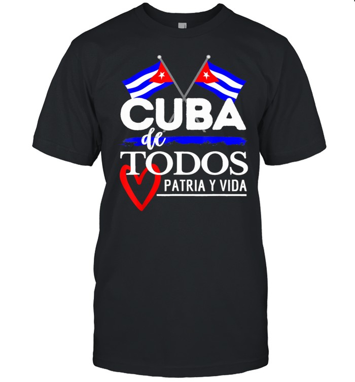 Cuba de Todos Patria y Vida shirt