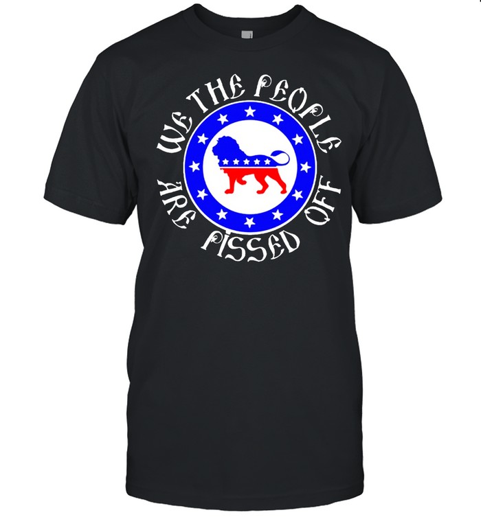 We the people are pissed off lion American shirt Classic Men's T-shirt