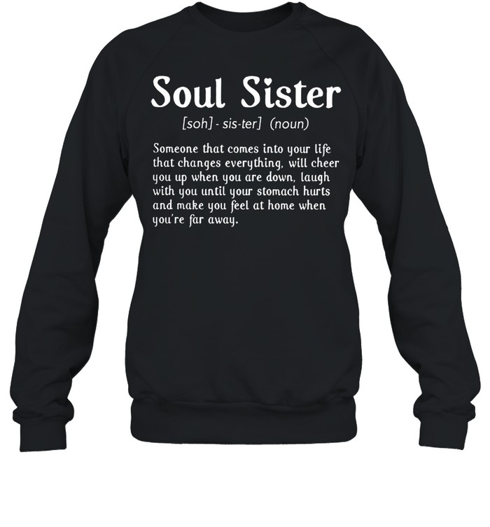 Soul Sister someone that comes into your life that changes