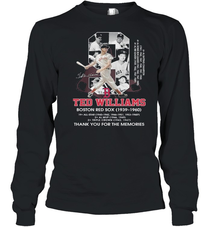 9 Ted Williams Boston Red Sox 1939 1960 signatures thank you for the  memories shirt, hoodie, sweater and long sleeve