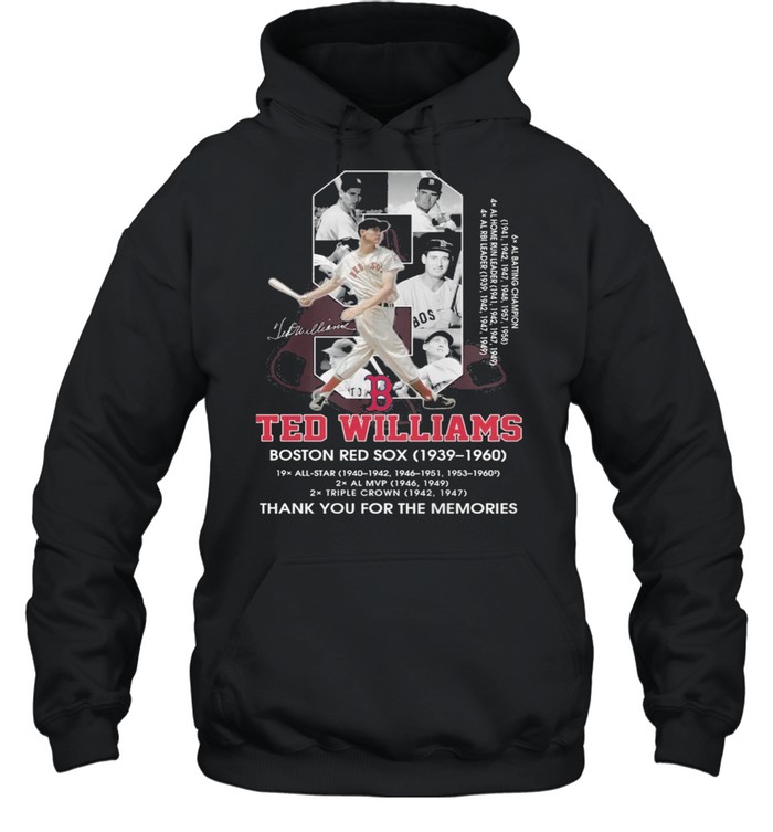 9 Ted Williams Boston Red Sox 1939 1960 signatures thank you for the  memories shirt, hoodie, sweater and long sleeve