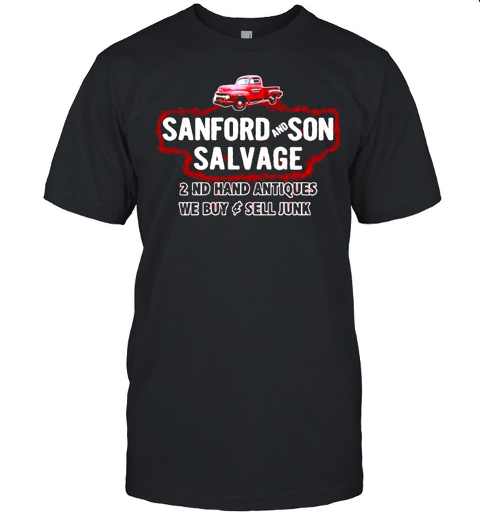Sanford And Son Salvage 2nd Hand Antiques We Buy And Sell Junk  Classic Men's T-shirt