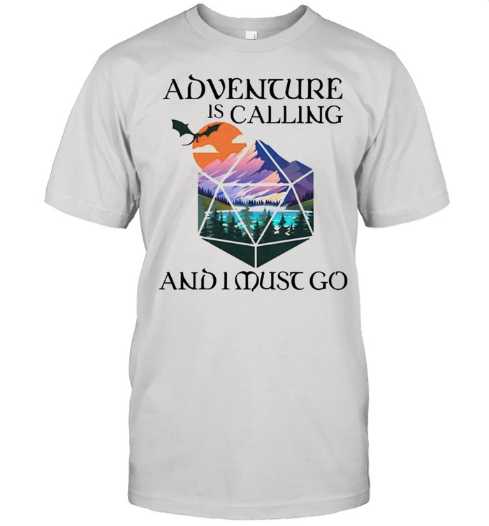 Adventure is calling and I must go shirt Classic Men's T-shirt