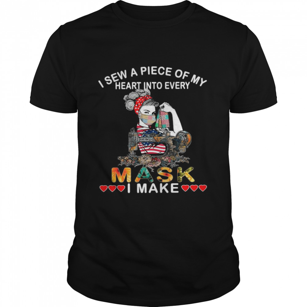 Strong Woman I Sew A Piece Of My Heart Into Every Mask I Make shirt Classic Men's T-shirt