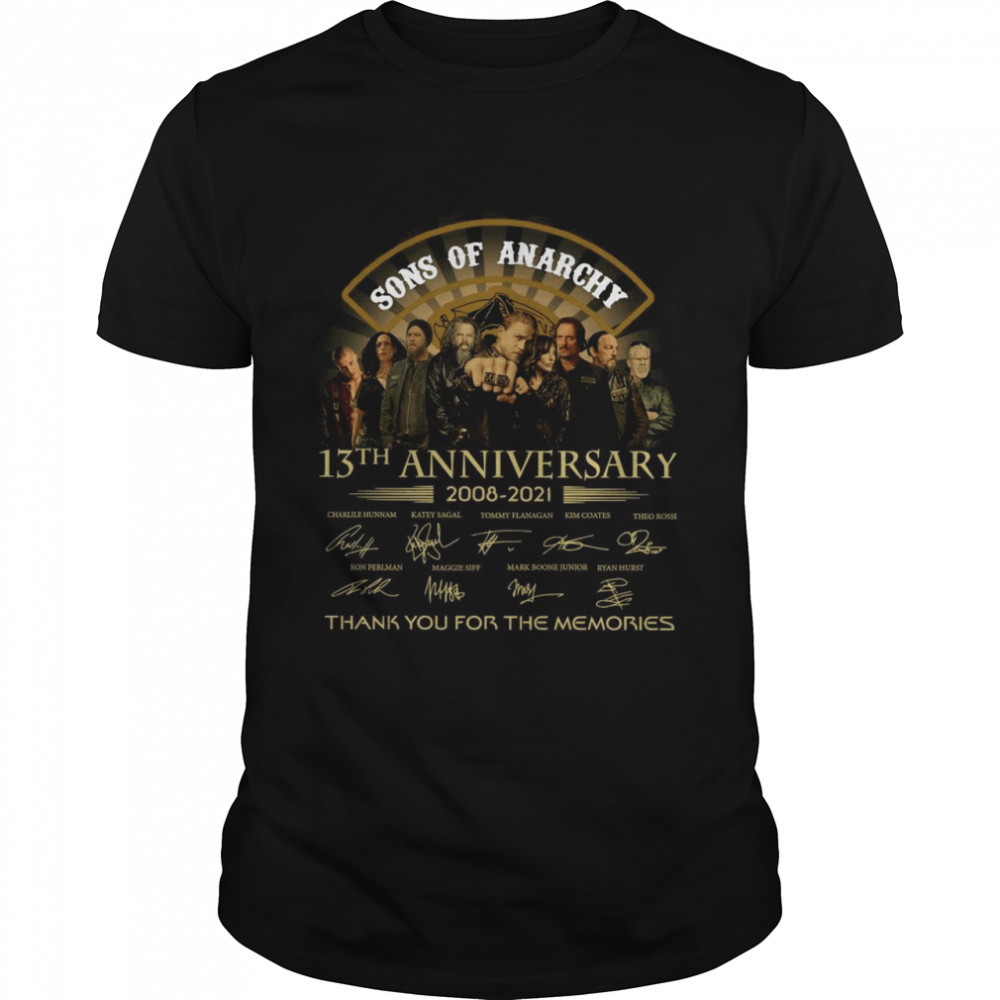 13th Anniversary 2008-2021 Sons Of Anarchy Thank You For The Memories Signatures shirt Classic Men's T-shirt