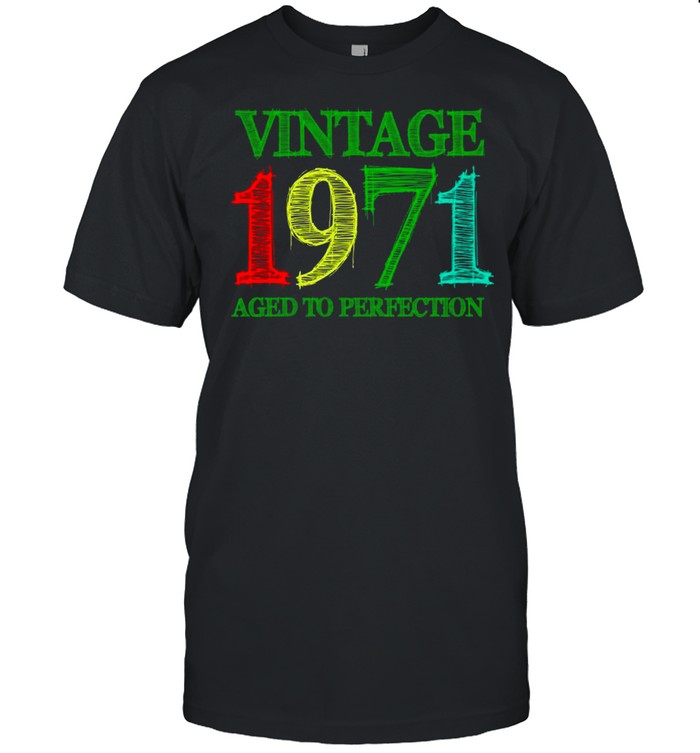 50th Birthday Vintage 1971 Aged To Perfection shirt Classic Men's T-shirt
