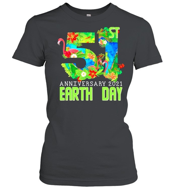 51st anniversary 2021 Earth day shirt Classic Women's T-shirt