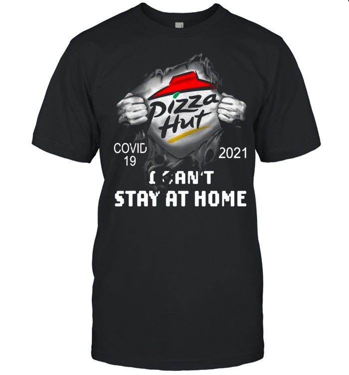 Blood Inside Me With Pizza Hut I Can’t Stay At Home Covid 19 2021 shirt Classic Men's T-shirt Blood Inside Me With Pizza Hut I Can’t Stay At Home Covid 19 2021 shirt Classic Men's T-shirt