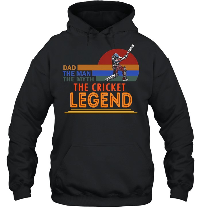 Dad The Man The Myth The Cricket Legend  Unisex Hoodie