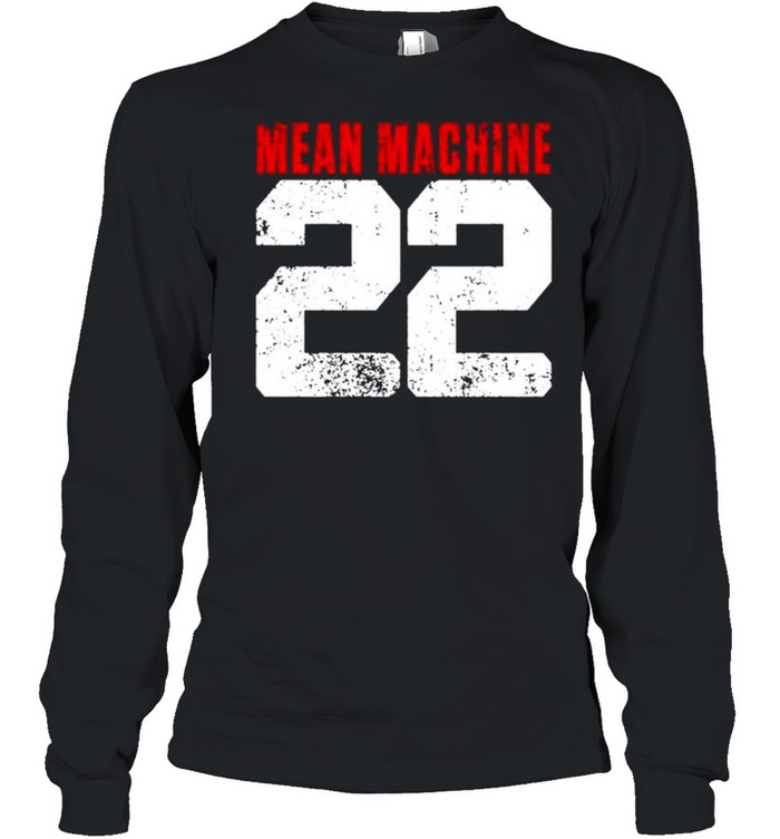 Mean Machine 22 shirt Long Sleeved T-shirt