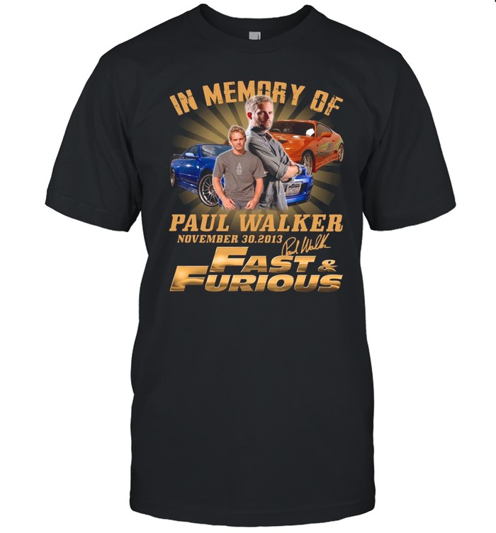 Paul Walker In Memory Of November 30 2013 Fast And Furious Signature shirt Classic Men's T-shirt