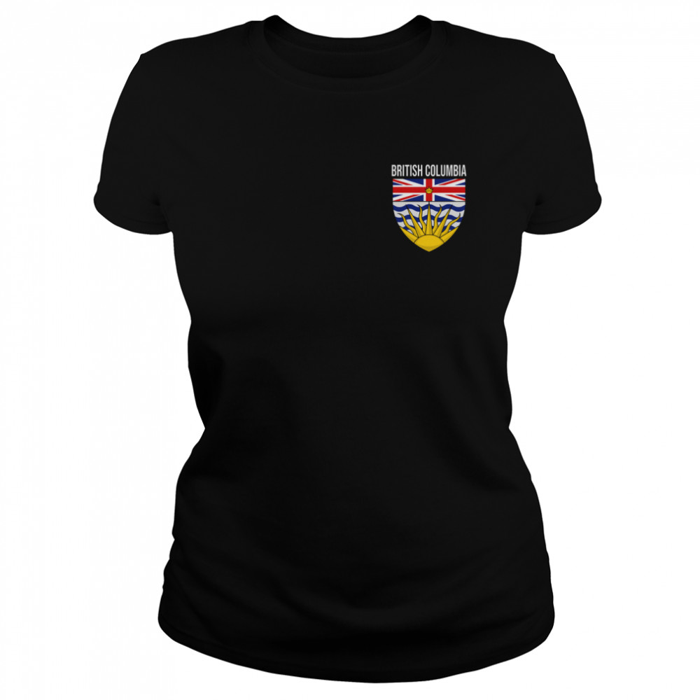 BRITISH COLUMBIA BC CANADA FLAG COAT OF ARMS VICTORIA PRIDE shirt Classic Women's T-shirt