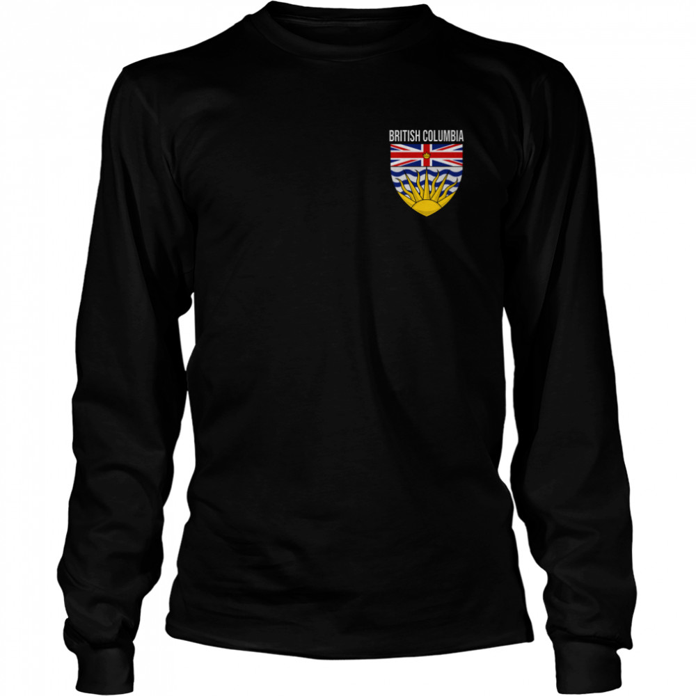 BRITISH COLUMBIA BC CANADA FLAG COAT OF ARMS VICTORIA PRIDE shirt Long Sleeved T-shirt