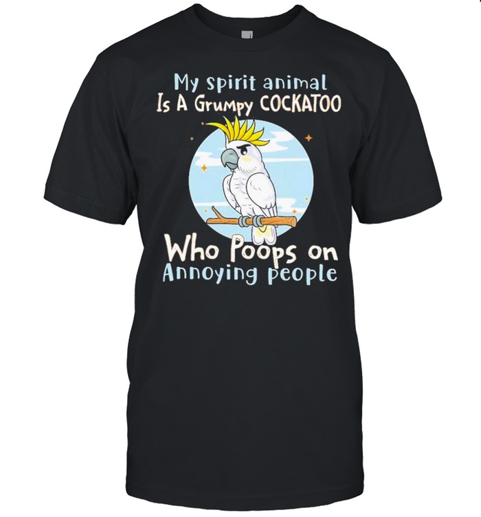 Cockatoo Annoying People Cockatoo Lovers  Classic Men's T-shirt