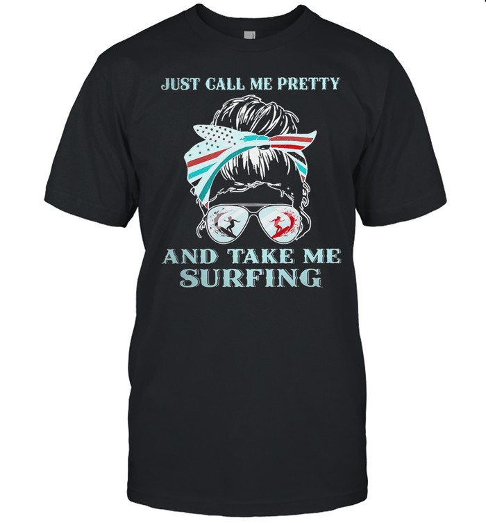 girl just call me pretty and take me surfing shirt Classic Men's T-shirt