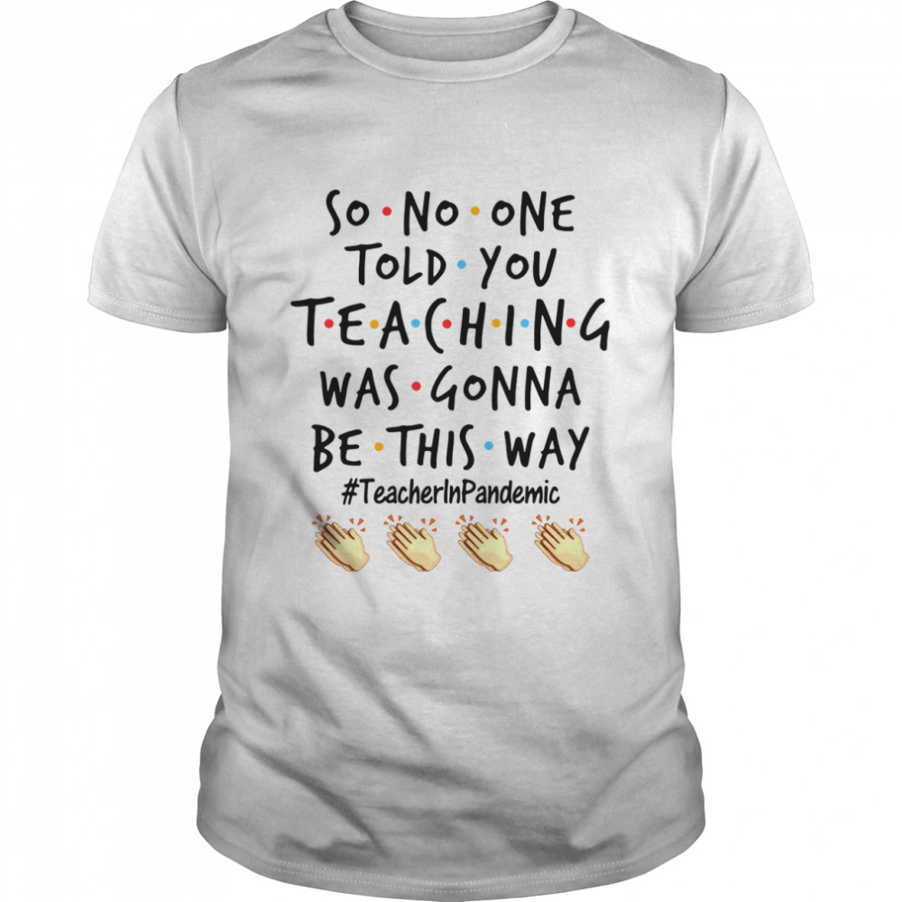 Teaching Is A Walk In The Park Premium Tshirt Pandemic Teaching Gift Funny Pandemic Teacher Men T-shirt