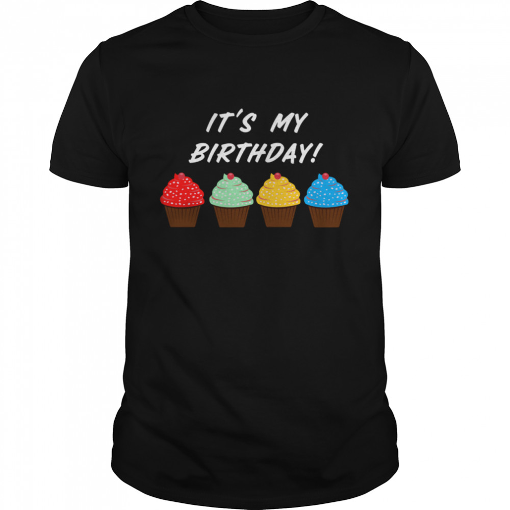 It's My Birthday Cupcake shirt