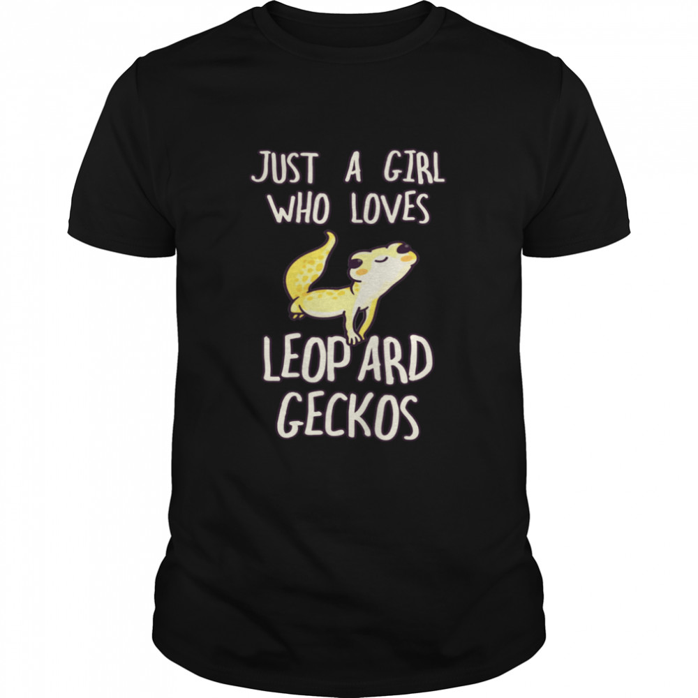 Just a Girl Who Loves Geckos Leopard Lizard Gecko shirt Classic Men's T-shirt