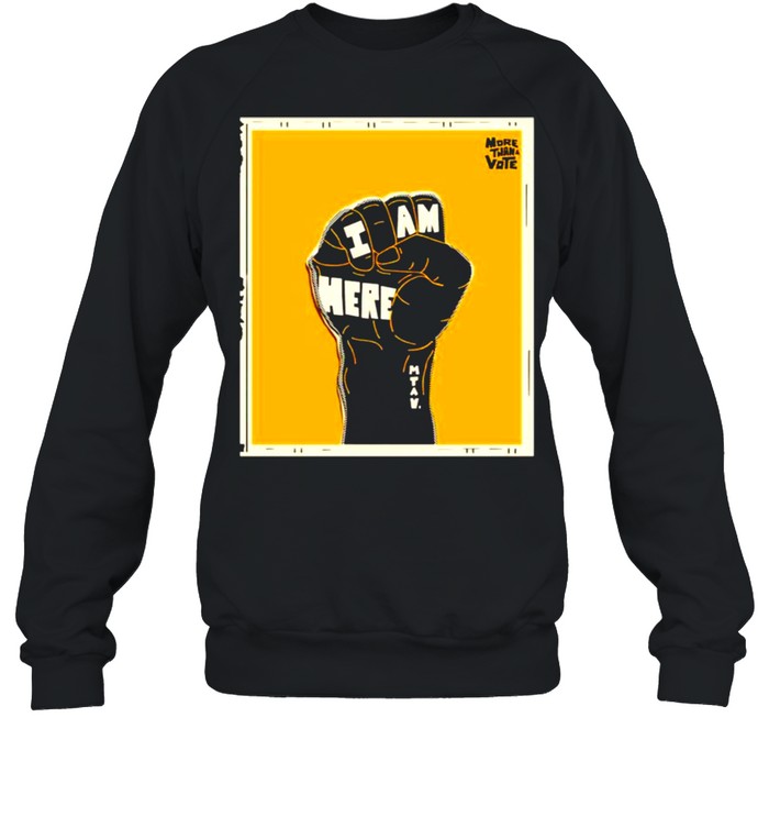 Lebron James more than a vote I am here shirt Unisex Sweatshirt
