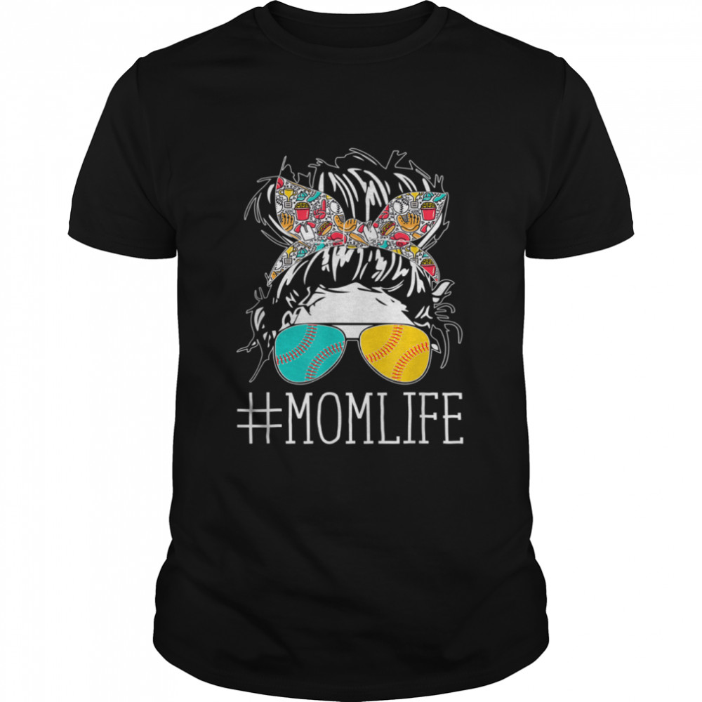 Messy Hair Wear Baseball Softball Sunglasses Hastag Mom Life shirt Classic Men's T-shirt