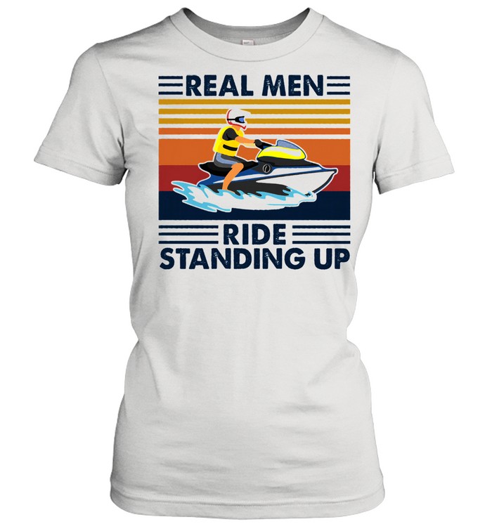 Real men ride standing up vintage shirt Classic Women's T-shirt
