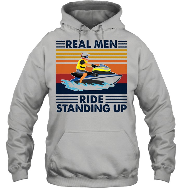 Real men ride standing up vintage shirt Unisex Hoodie