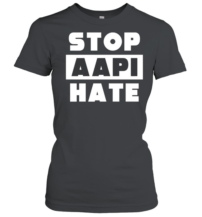 Stop Aapi Hate Anti Asian shirt Classic Women's T-shirt