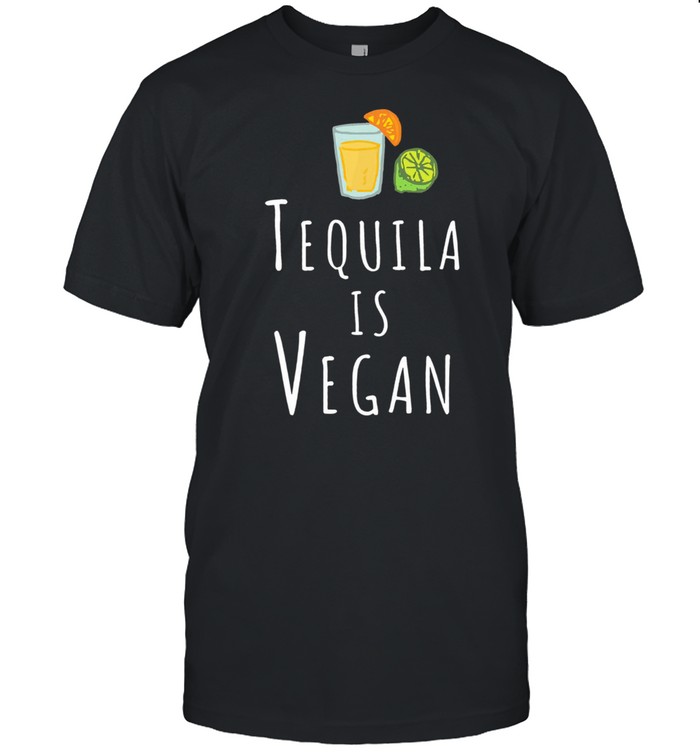 Tequila is vegan shirt Classic Men's T-shirt