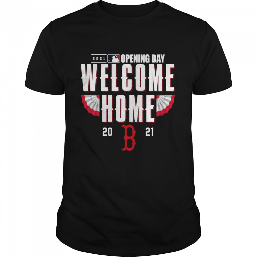 Boston Red Sox 2021 Opening day welcome home shirt Classic Men's T-shirt
