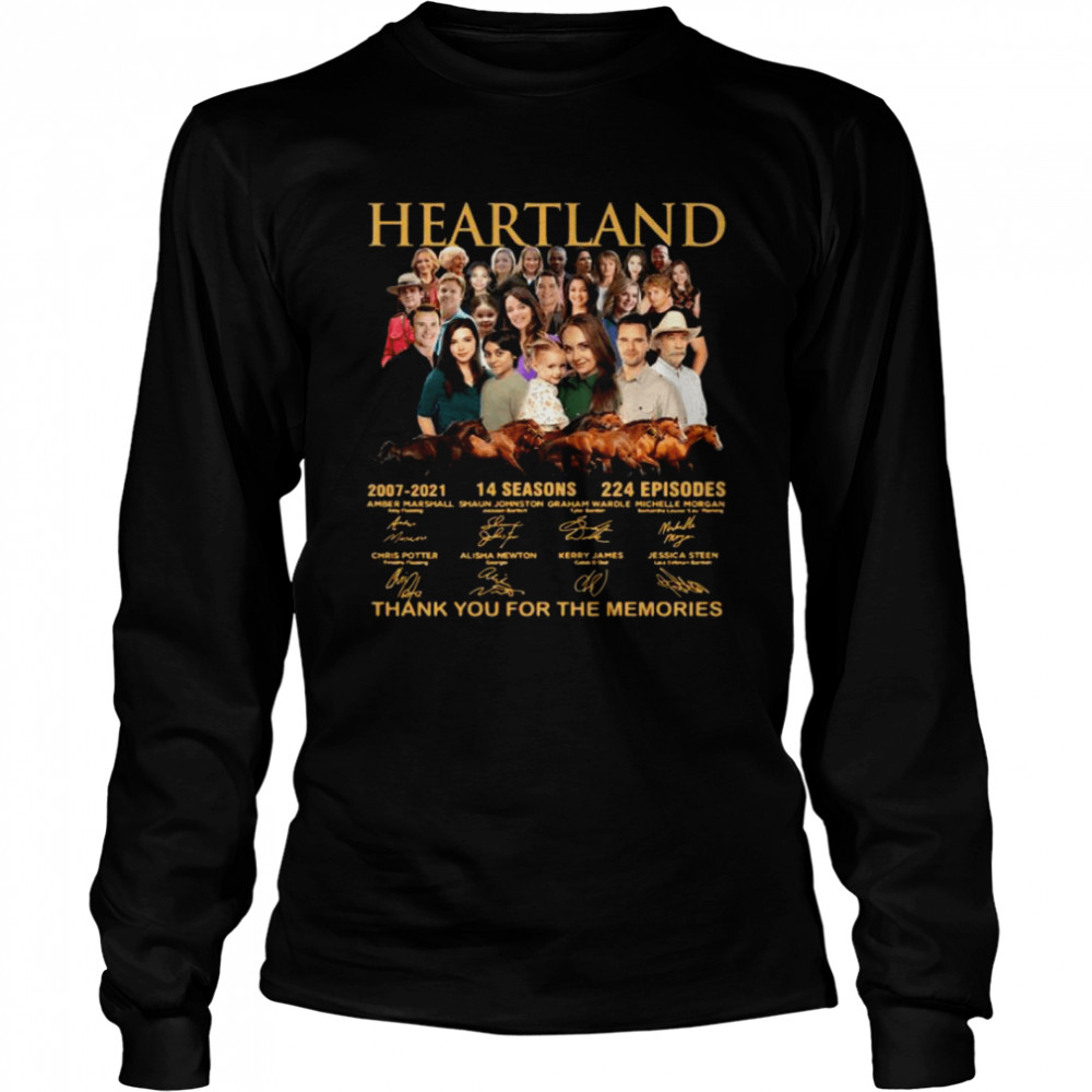 Heartland 14 seasons 224 episodes thank you for the memories signatures shirt Long Sleeved T-shirt