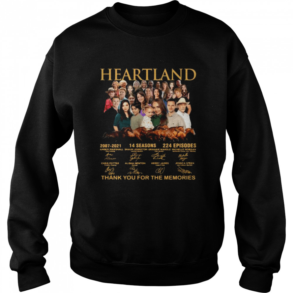 Heartland 14 seasons 224 episodes thank you for the memories signatures shirt Unisex Sweatshirt