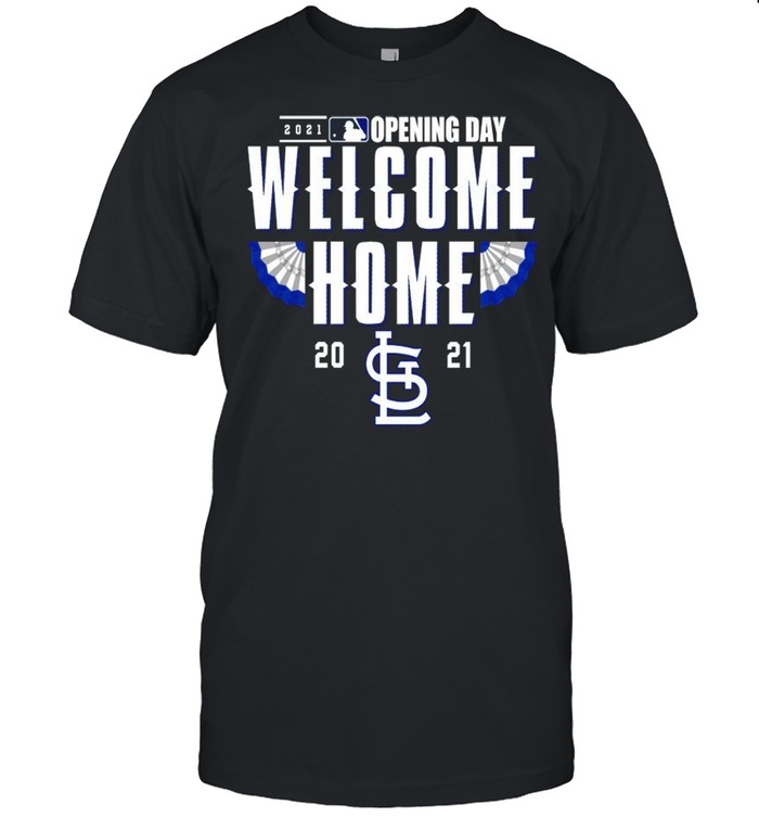 St. Louis Cardinals 2021 Opening day welcome home shirt Classic Men's T-shirt