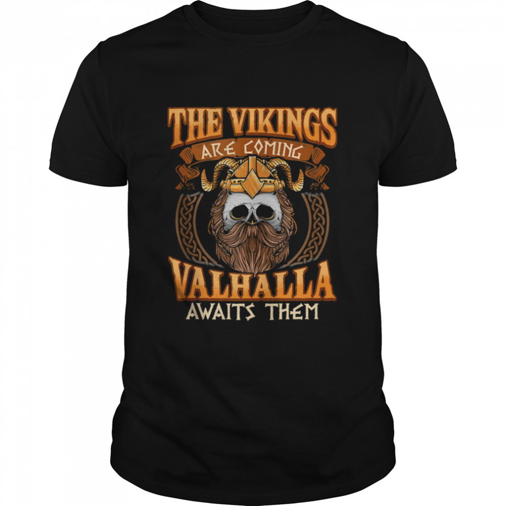 THE Vikings are coming Vikings Nordish Odin Thor  Classic Men's T-shirt