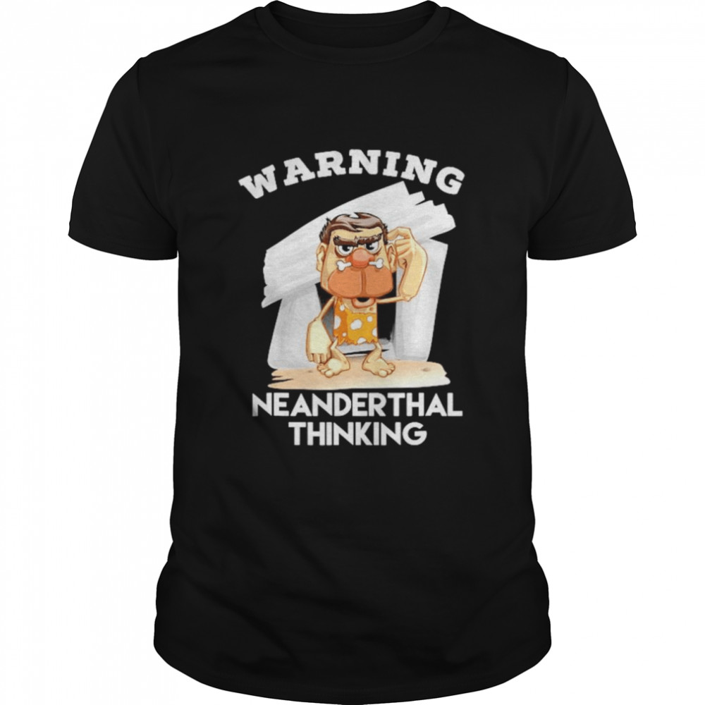 2021 Warning Neanderthal thinking shirt Classic Men's T-shirt