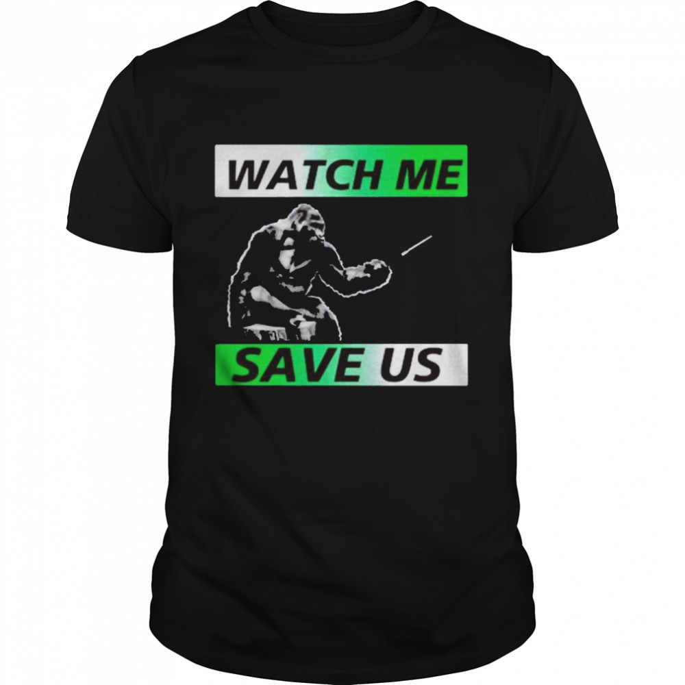 Dian Fossey Gorilla Fund watch me save us 2021 shirt Classic Men's T-shirt
