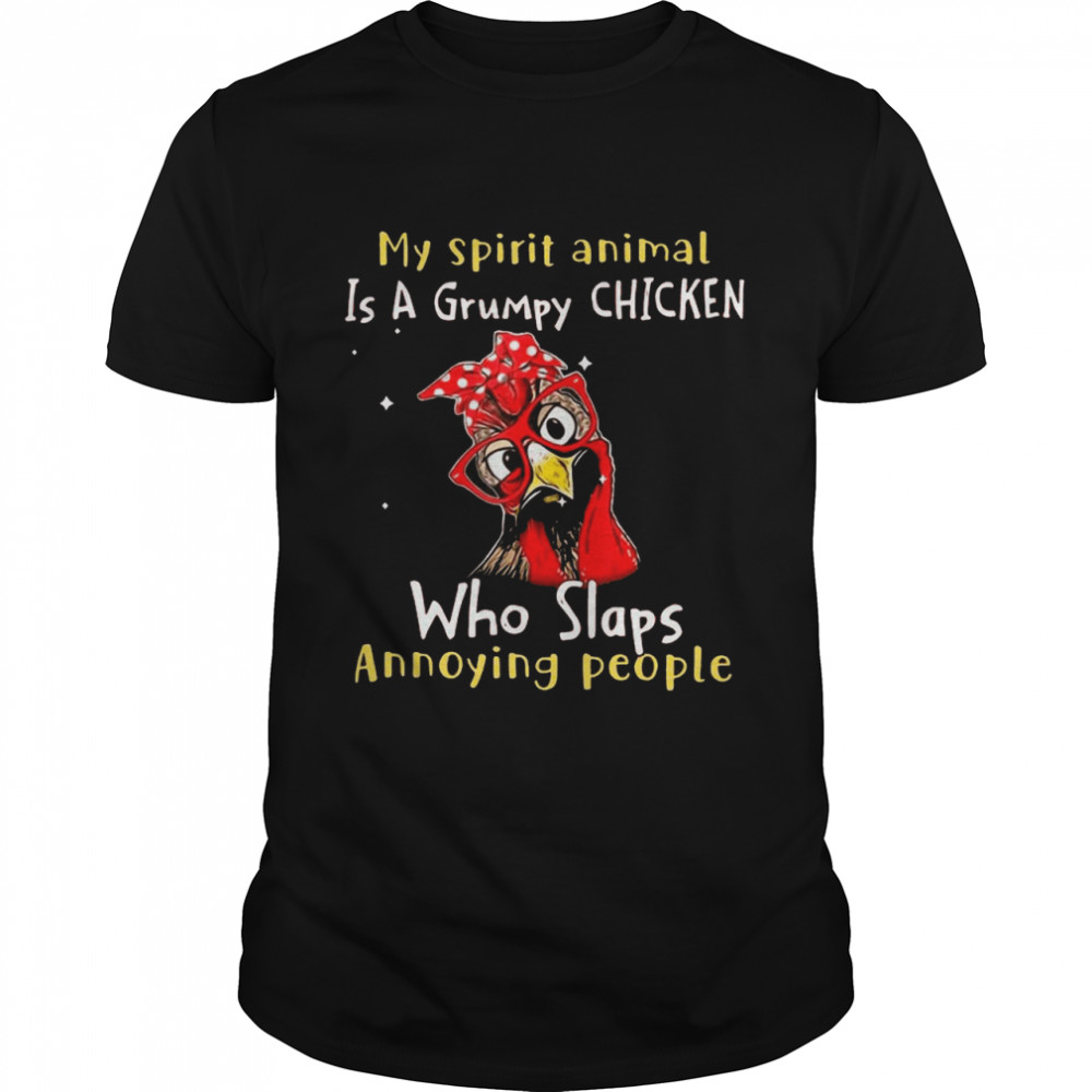 My Spirit Animal Is A Grumpy Chicken shirt Classic Men's T-shirt