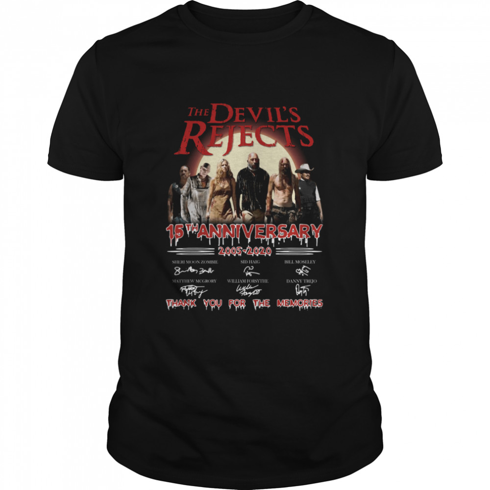 The Devil’s Rejects 15th Anniversary 2005 2020 Signatures Thank You For The Memories  Classic Men's T-shirt