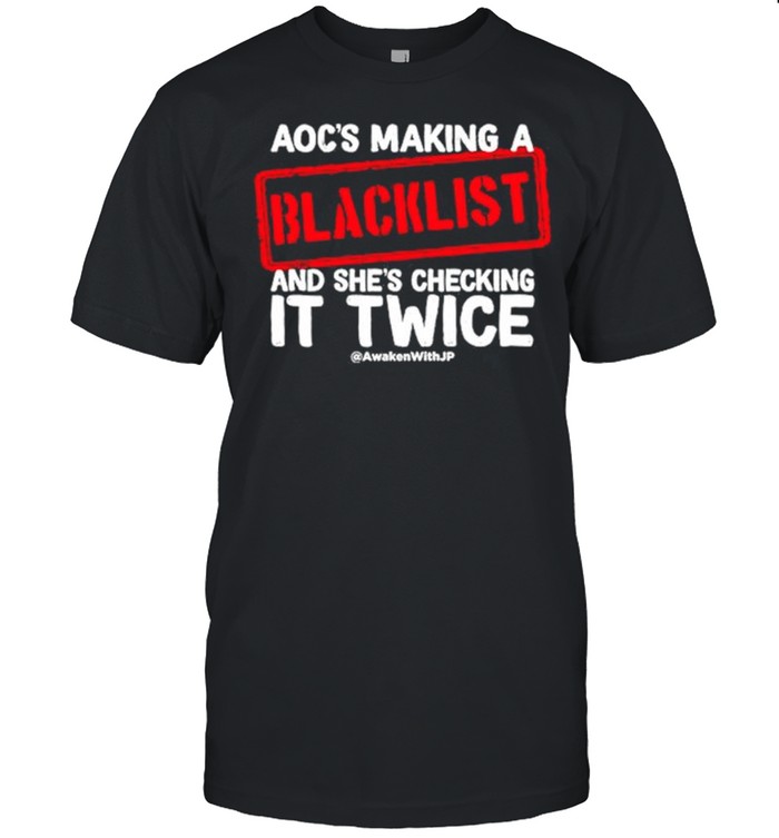 Aocs making a blacklist and shes checking it twice shirt Classic Men's T-shirt