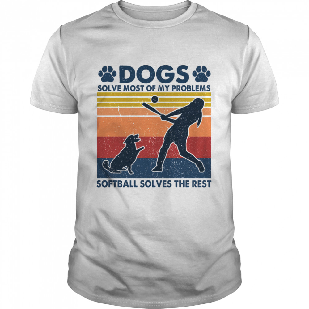 Dogs solve most of my problems softball solves the rest vintage shirt Classic Men's T-shirt