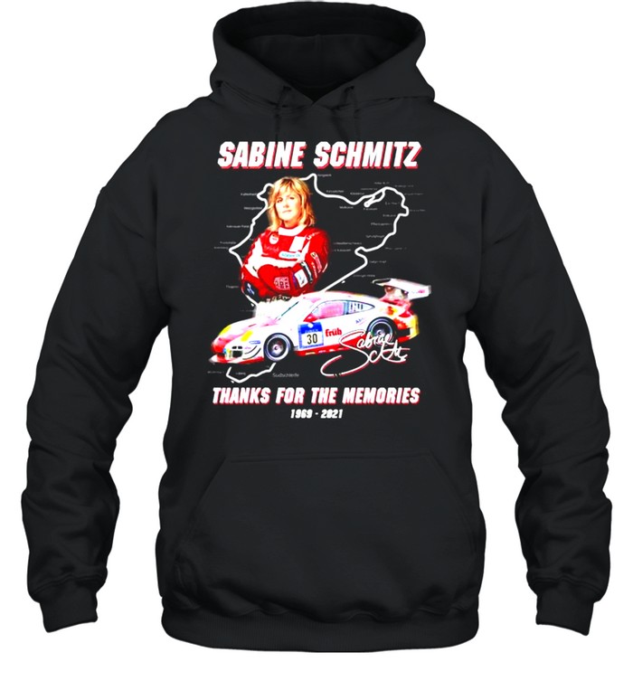 Sabine Schmitz 1969-2021 thanks for the memories signature shirt Unisex Hoodie