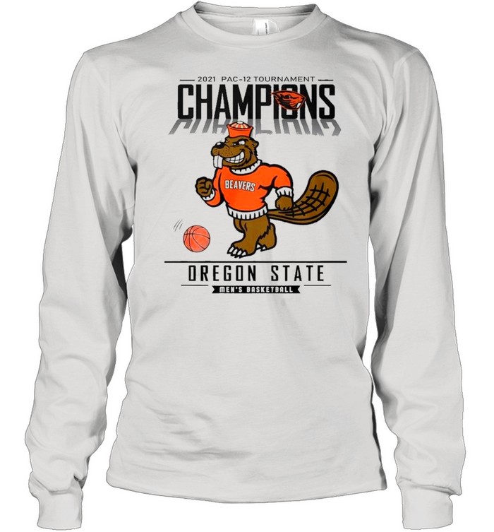 2021 PAC-12 Tournament Champions Of The Oregon State Beavers Men’s Basketball shirt Long Sleeved T-shirt