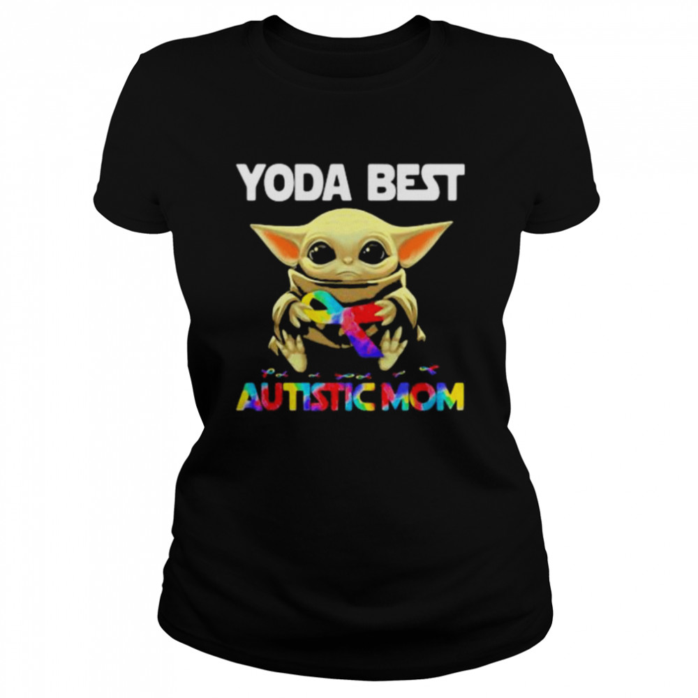 Yoda Best Autistic Mom Ribbon  Classic Women's T-shirt