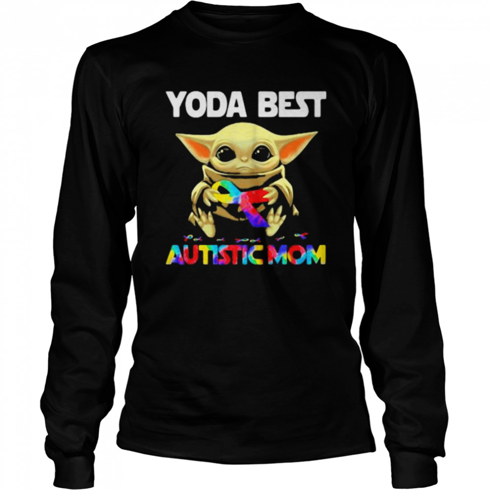 Yoda Best Autistic Mom Ribbon  Long Sleeved T-shirt