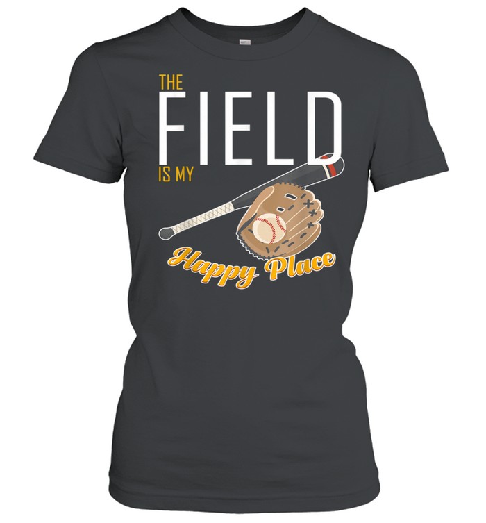 Field Is My Place T Ball Bat Glove Baseball Player shirt Classic Women's T-shirt